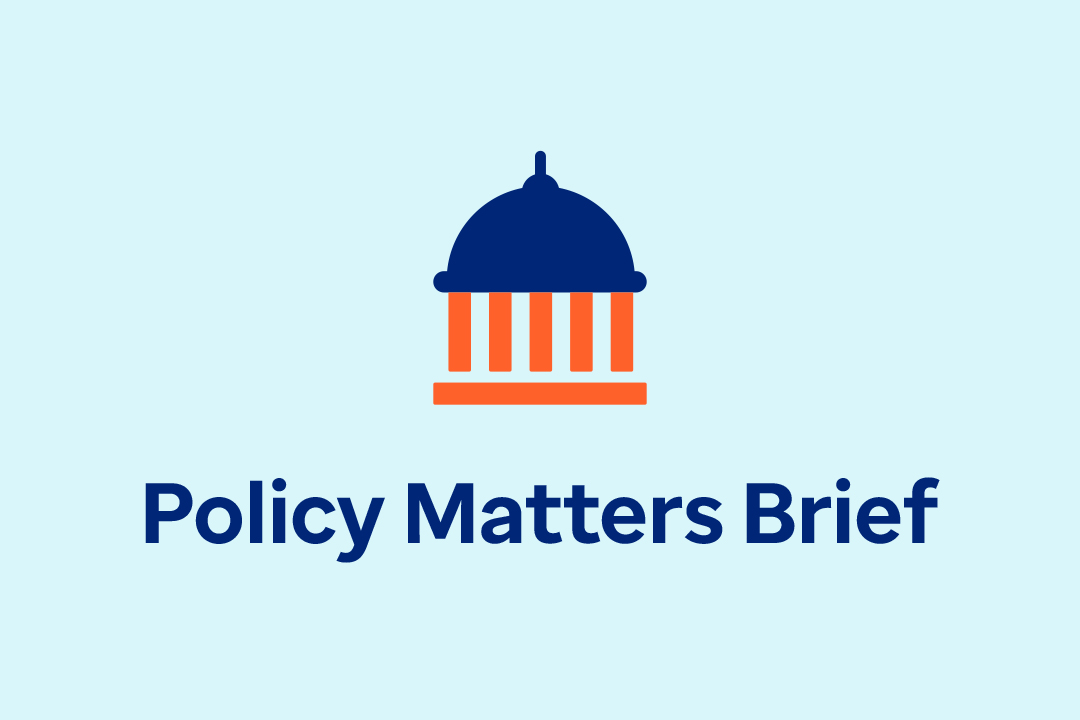 Policy Matters Brief – August 25, 2025